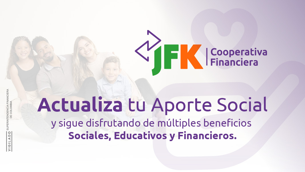 Ahorra sin excusas, obtén beneficios exclusivos y mejora tu vida financiera con JFK.